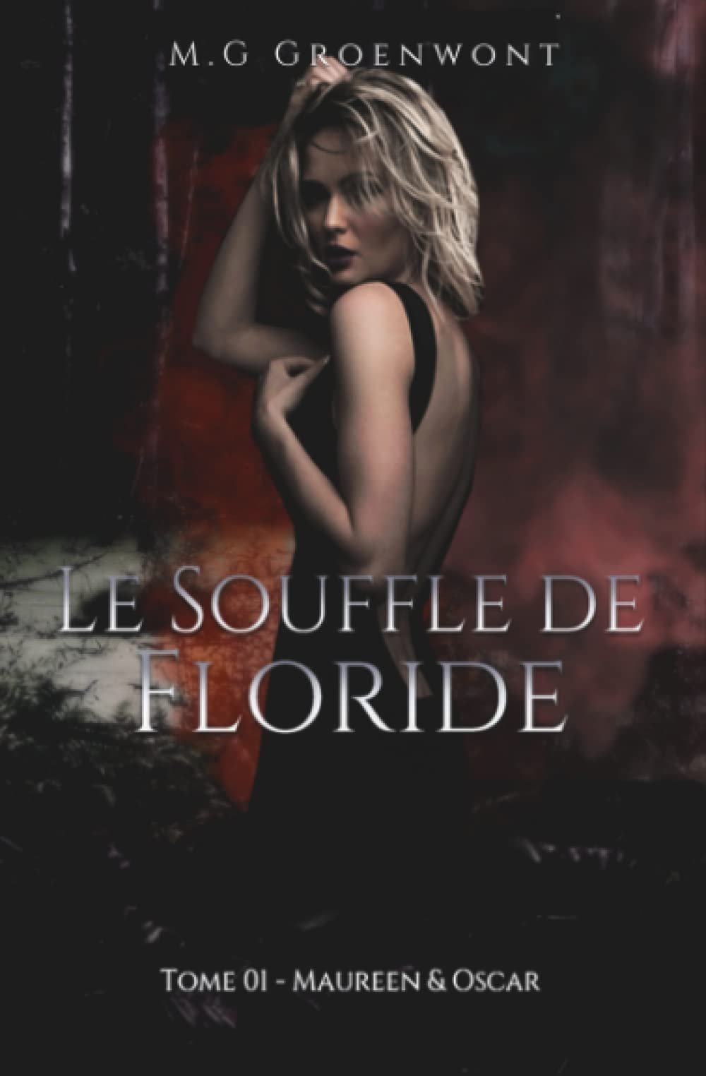 M. G. Groenwont – Le Souffle de Floride, Tome 1 : Maureen & Oscar