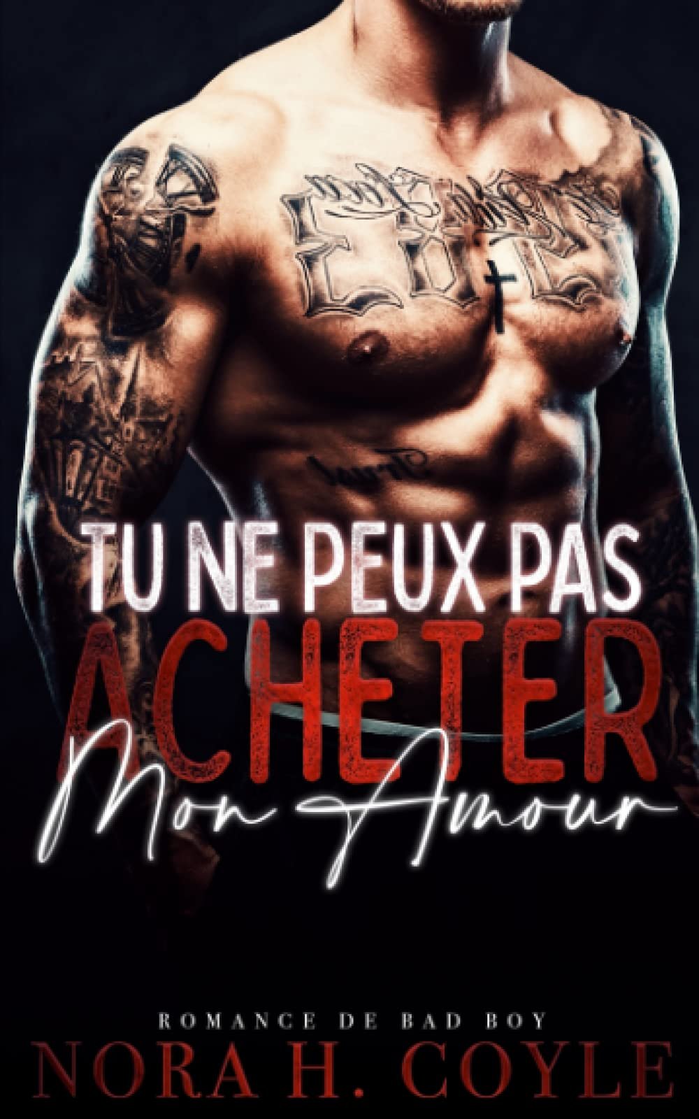 Nora H. Coyle – Tu ne peux pas Acheter mon Amour