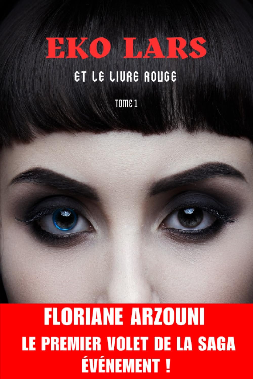 Floriane Arzouni - Eko Lars et Le Livre Rouge: Tome 1