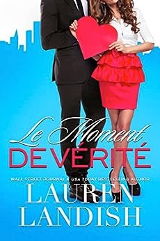 Lauren Landish - Action ou vérité, Tome 2 : Le Moment de vérité