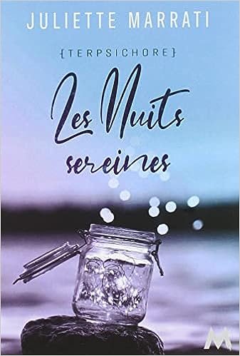 Juliette Marrati - Terpsichore, Tome 2 : Les Nuits sereines