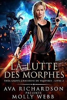 Molly Webb - La Lutte des Morphes