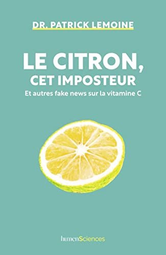 Patrick Lemoine - Le citron, cet imposteur