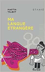 Martin Talbot -  Ma langue étrangère