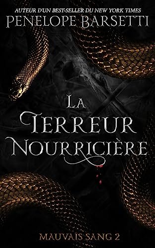 Penelope Barsetti - Mauvais sang, Tome 2 : La Terreur nourricière