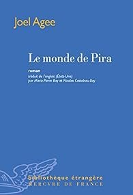 Joel Agee - Le monde de Pira