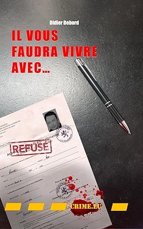 Didier Debord - Il vous faudra vivre avec