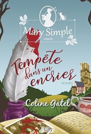 Coline Gatel - Les enquêtes de Mary Simple, Tome 1 : Tempête dans un encrier