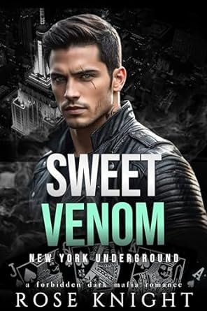 Rose Knight - New York Underground ,Tome 1 : Sweet Venom