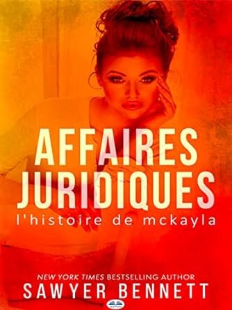 Bennett Sawyer - Affaires Juridiques: L`histoire de McKayla