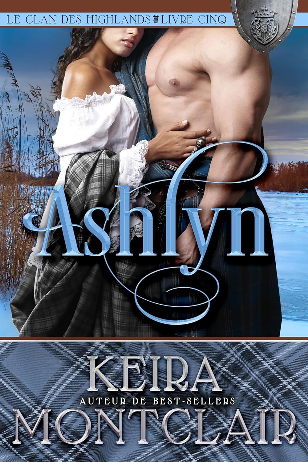 Keira Montclair - Le Clan des Highlands, Tome 5 : Ashlyn