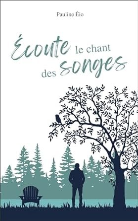 Pauline Éio - Écoute le chant des songes