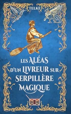 Telke - Les aléas d'un livreur sur serpillère magique