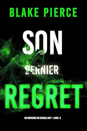 Blake Pierce - Son Dernier Regret