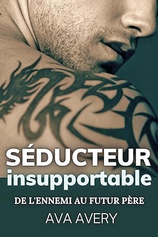 Ava Avery - Séducteur insupportable