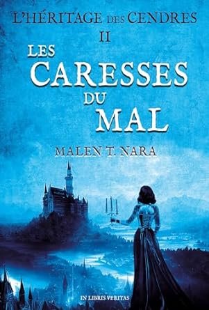 Malen T. Nara - Les Caresses du Mal