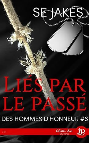 Se Jakes - Liés par le passé: Des hommes d'honneur #6