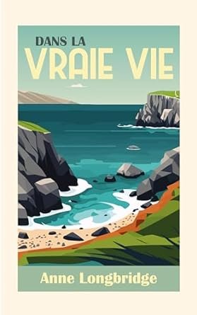 Anne Longbridge - La Ligne de vie, Tome 1 : Dans la vraie vie