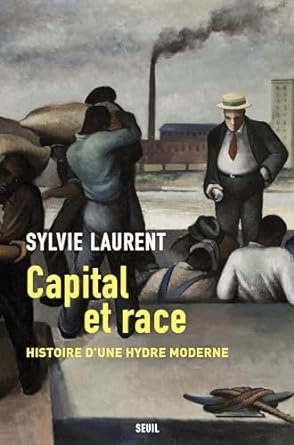Sylvie Laurent - Capital et race