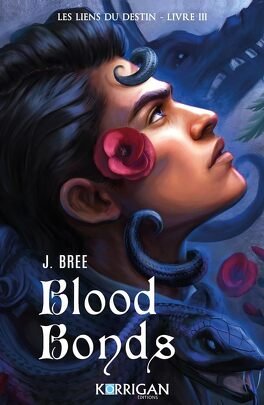J. Bree - Les Liens du destin, Tome 3 : Blood Bonds