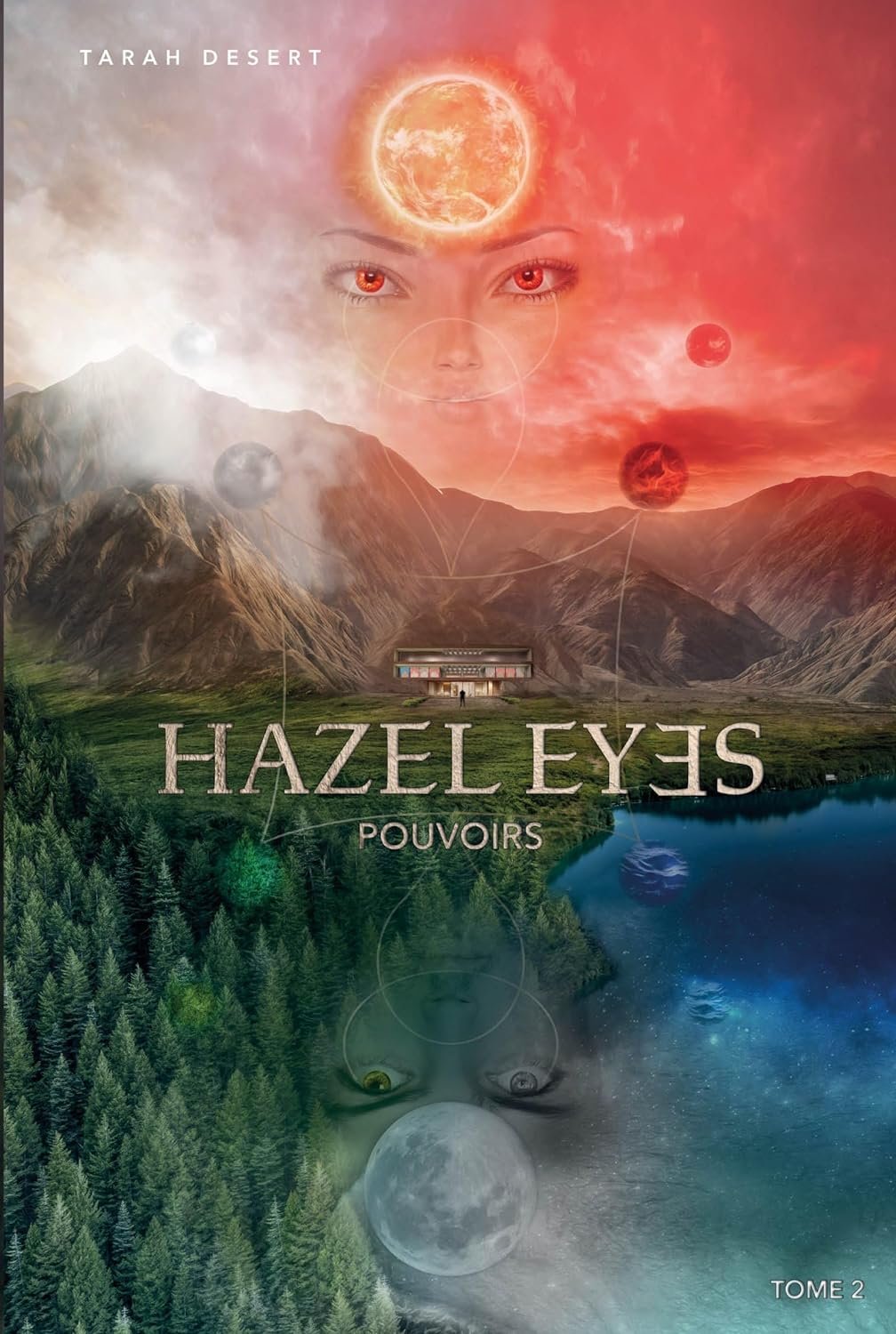 Tarah Desert - Hazel eyes , Tome 2: Pouvoirs