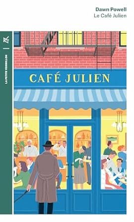 Dawn Powell - Le Café Julien