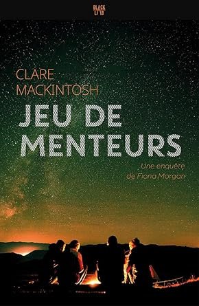 Clare Mackintosh - Jeu de menteurs