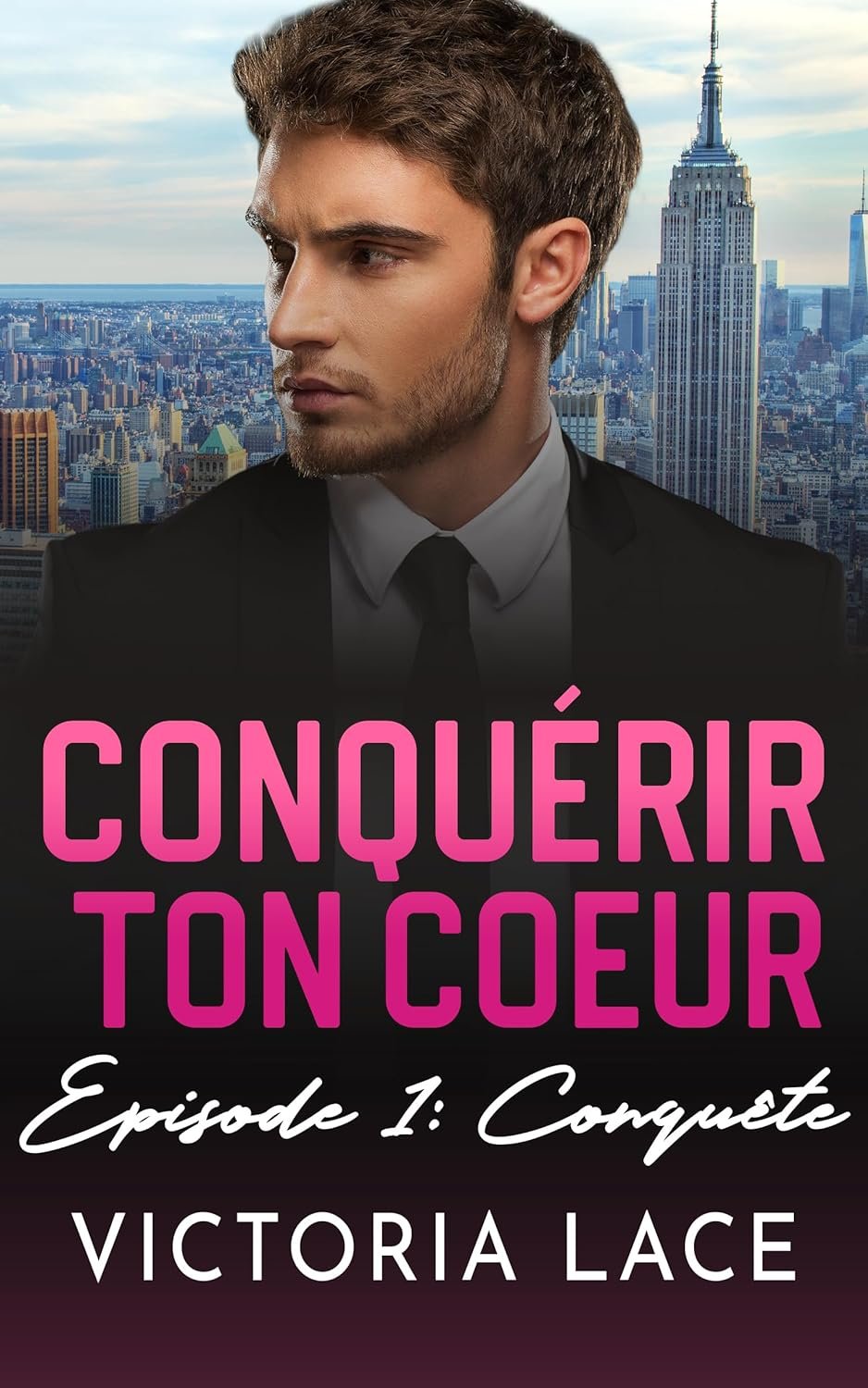 Victoria Lace - Conquérir ton cœur, Épisode 1 : Conquête