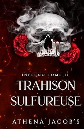 Athena Jacob's - INFERNO,TOME 2:TRAHISON SULFUREUSE