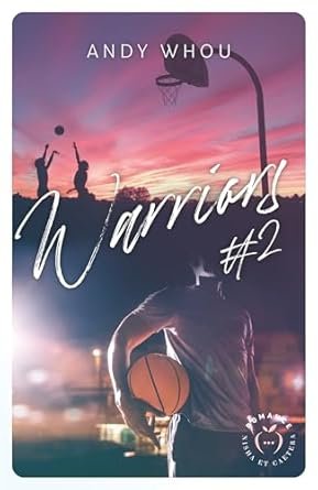 Andy Whou - Warriors, Tome 2