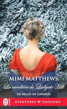 Mimi Matthews - Les Belles de Londres, Tome 3 : La Cavalière de Ludgate Hill