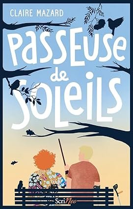 Claire Mazard - Passeuse de soleils