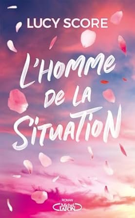 Lucy Score - L'homme de la situation