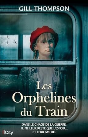 Gill Thompson - Les orphelines du train