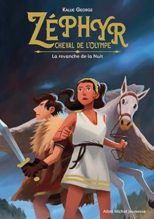 Kallie George - Zéphyr, cheval de l'Olympe, Tome 2 : La Revanche de la nuit