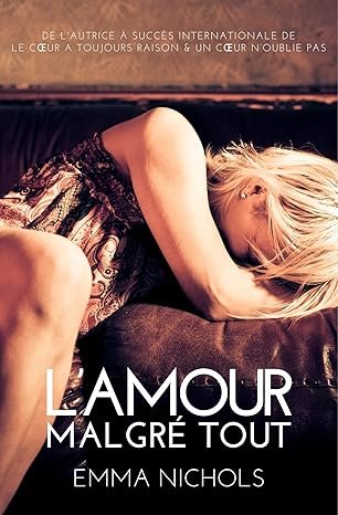 Emma Nichols - La série Vincenti ,Tome 3 : L’Amour Malgré Tout