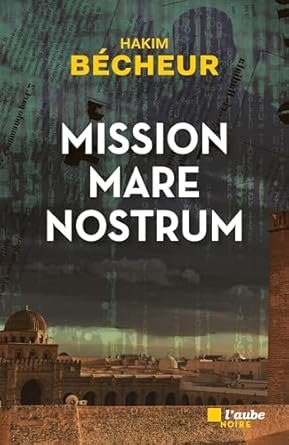 Hakim Bécheur - Mission Mare Nostrum