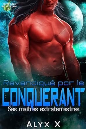 Alyx X - Revendiqué par le conquérant