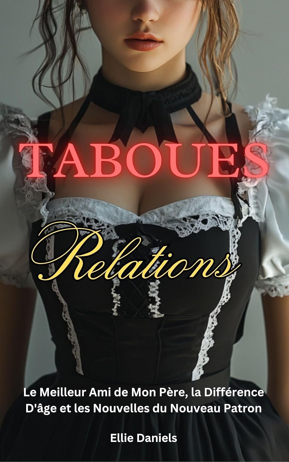 Ellie Daniels - Relations Taboues