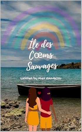 Alex Rainbow - Île des Cœurs Sauvages