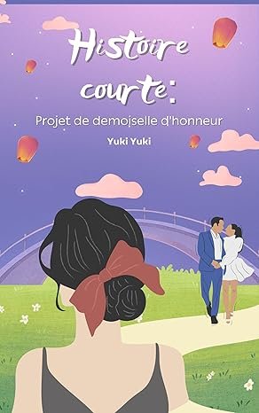 Yuki Yuki - Histoire courte: Projet de demoiselle d'honneur