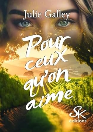 Julie Galley - Pour ceux qu'on aime