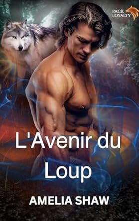 Amelia Shaw - L'Avenir du Loup