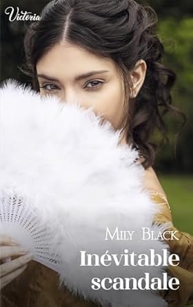 Mily Black - Inévitable scandale