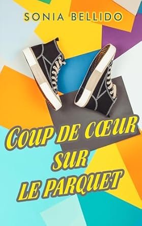 Sonia Bellido Aguirre - Coup de cœur sur le parquet