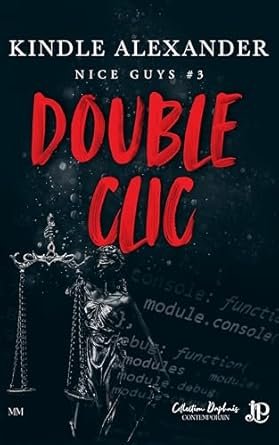 Kindle Alexander - Nice Guys, Tome 3 : Double clic