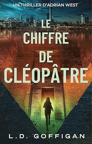 L.D. Goffigan - Le Chiffre de Cléopâtre