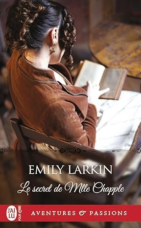 Emily Larkin - Midnight Quill, Tome 1 : Le Secret de Mlle Chapple