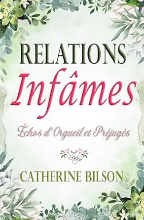 Catherine Bilson - Relations infâmes