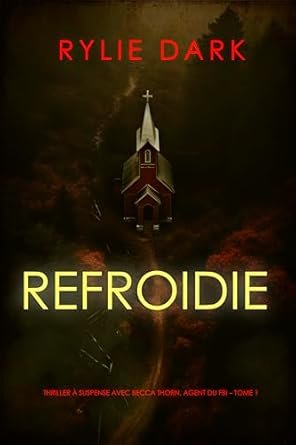 Rylie Dark - Refroidie